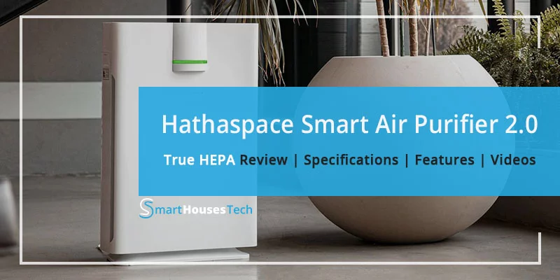 Hathaspace Smart True HEPA Air Purifier 2.0 Review