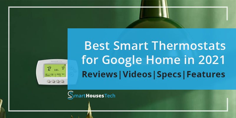 Best Smart Thermostat for Google Home in 2021 - SmartHousesTech