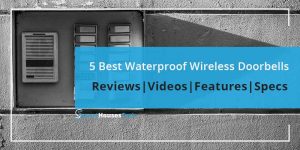 Best Waterproof Wireless Doorbell Guide by SmartHousesTech.com