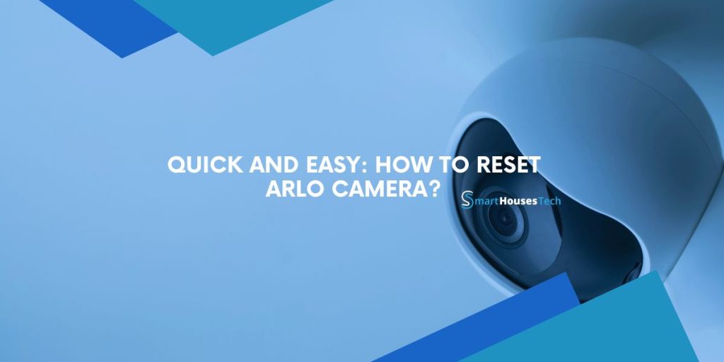 How To Reset Arlo Camera